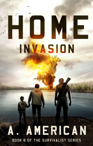 [The Survivalist 08] • Home Invasion